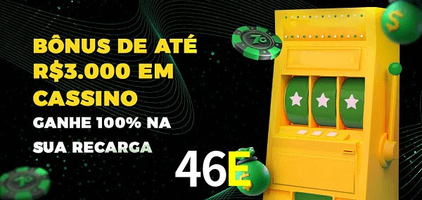 46E melhor bônus de depósito